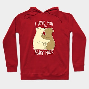 I Love You Beary Much | Cute Valentine Bears Hoodie